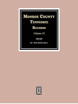 cover image of Monroe County, Tennessee Records, 1820-1870, Volume #2.